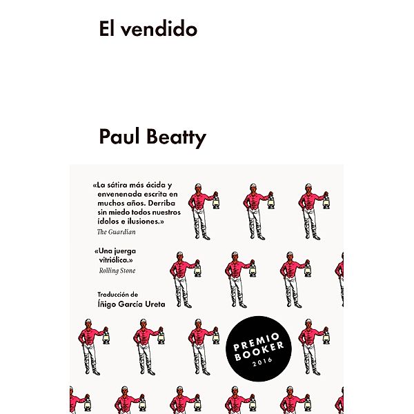 El vendido / Narrativa extranjera, Paul Beatty