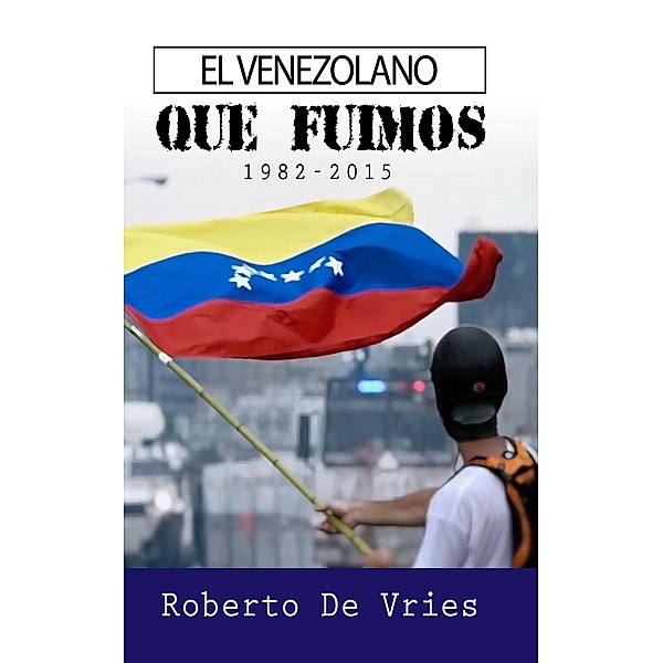 El Venezolano, Roberto de Vries