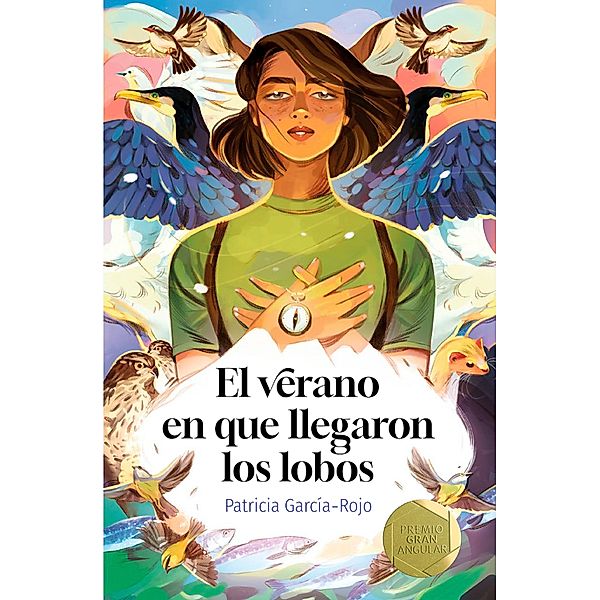 El verano en que llegaron los lobos / Gran Angular Bd.404, Patricia García-Rojo Cantón