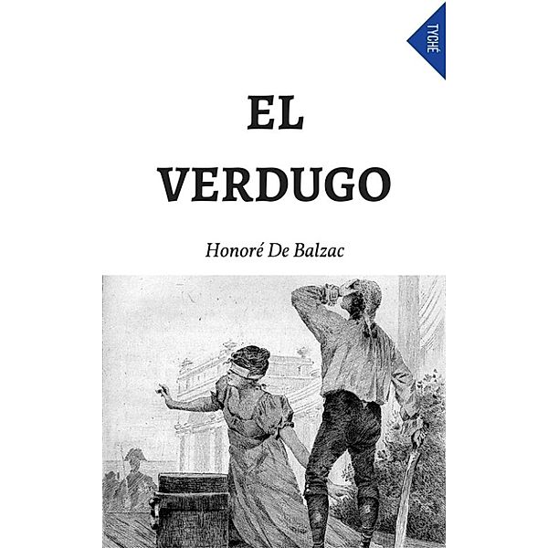 El Verdugo (Le Bourreau), Honoré de Balzac