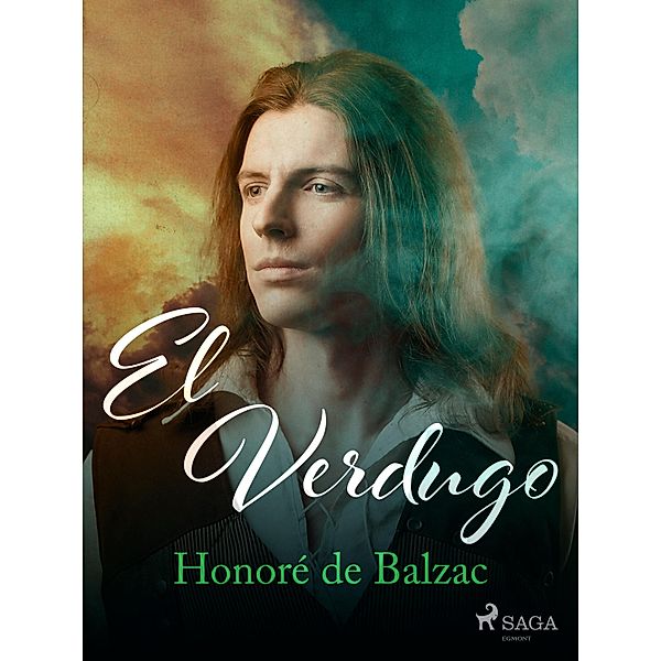 El Verdugo / The Human Comedy: Philosophical Studies, Honoré de Balzac