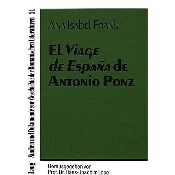 El Viage de España de Antonio Ponz, Ana Isabel Frank