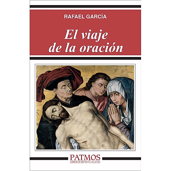 El viaje de la oración / Patmos, Rafael García García