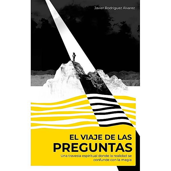 El viaje de las preguntas, Javier Rodríguez Álvarez