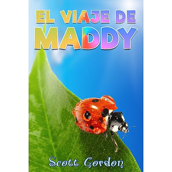 El Viaje de Maddy / El Viaje de Maddy, Scott Gordon