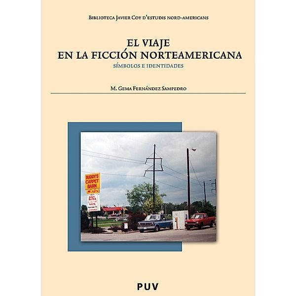 El viaje en la ficción norteamericana / Biblioteca Javier Coy d'estudis Nord-Americans Bd.54, Mª Gema Fernández Sampedro