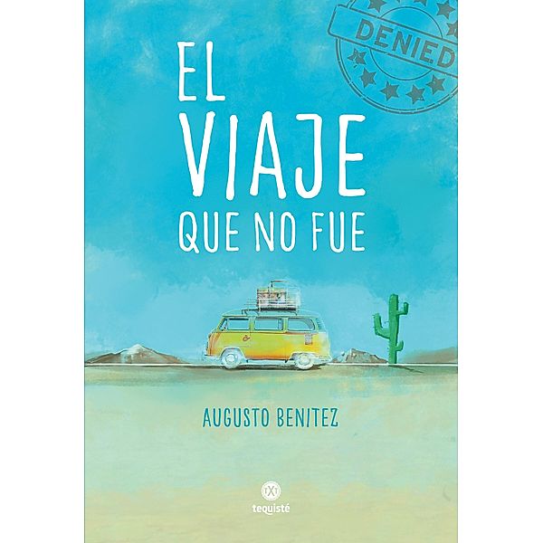 El viaje que no fue, Augusto Benitez