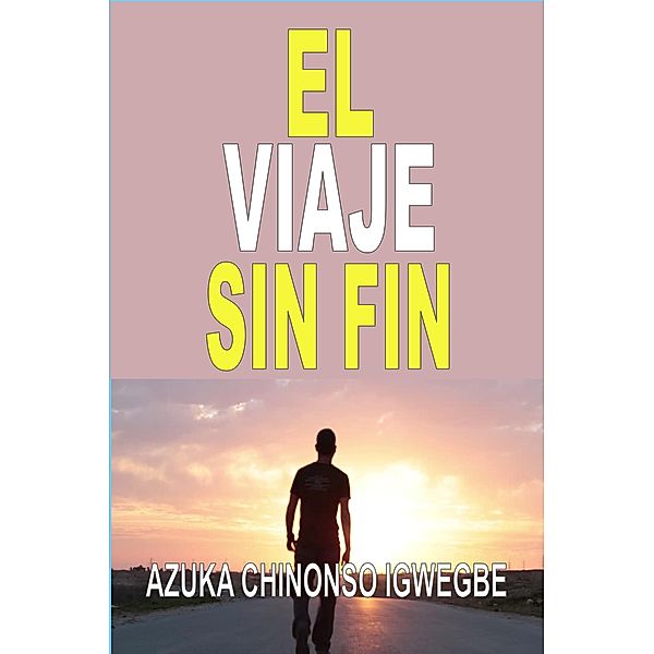 El Viaje Sin Fin / Revival Waves of Glory, Azuka Chinonso Igwegbe