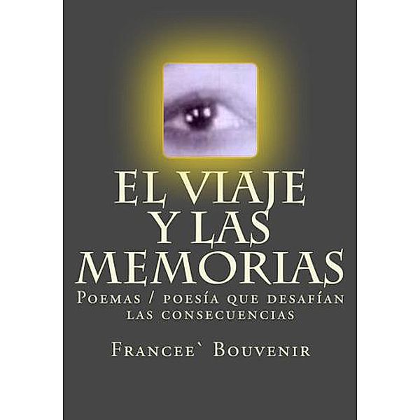 El Viaje Y Las Memorias, Francee' Bouvenir