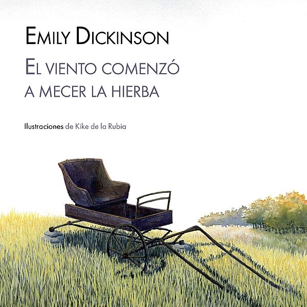 El viento comenzó a mecer la hierba, Emily Dickinson