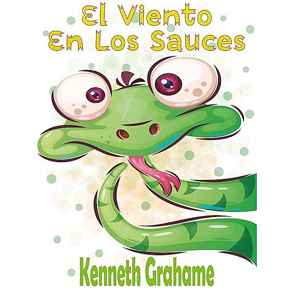 El Viento En Los Sauces, Kenneth Grahame