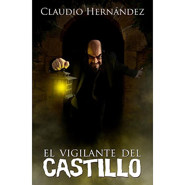 El vigilante del castillo, Claudio Hernández