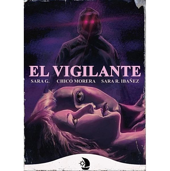 El vigilante / Demeter Bd.7, Chico Morera, Sara G., Sara R. Ibáñez