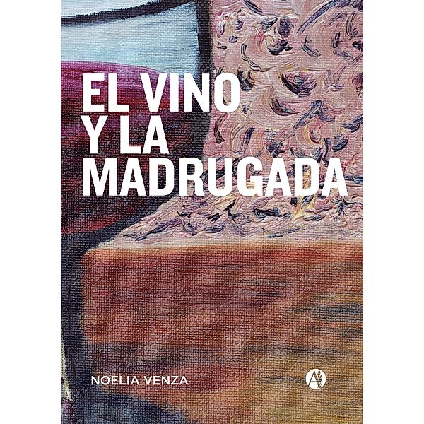 El vino y la madrugada, Noelia Venza