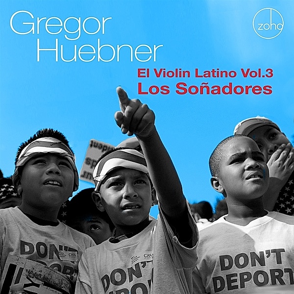 El Violin Latino Vol.3-Los Soñadores, Gregor Huebner