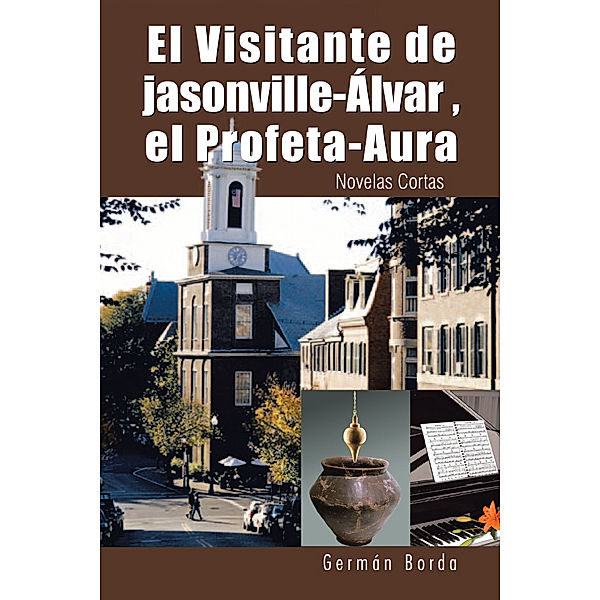 El Visitante De Jasonville-Álvar , El Profeta-Aura, Germán Borda