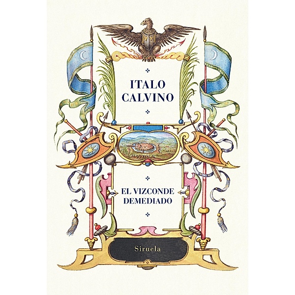 El vizconde demediado / Biblioteca Italo Calvino Bd.4, Italo Calvino