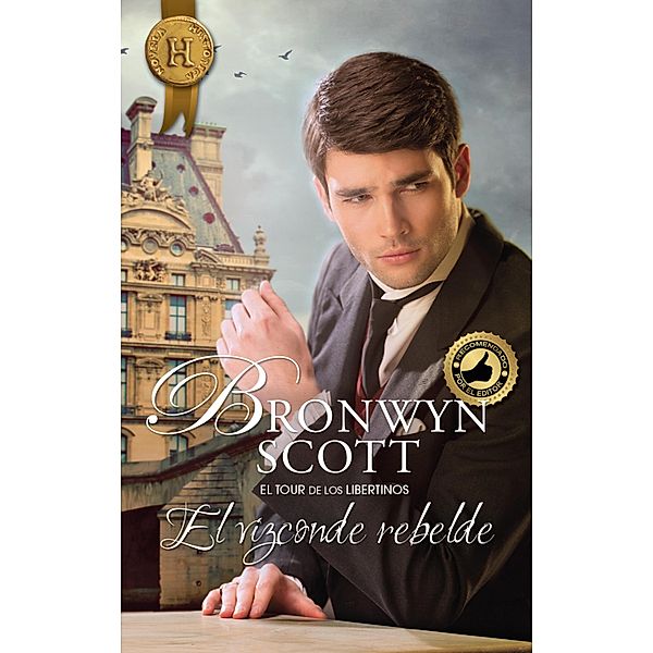 El vizconde rebelde / Harlequin Internacional, Bronwyn Scott