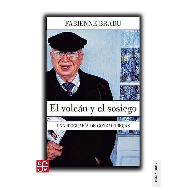 El volcán y el sosiego / Tierra Firme, Fabienne Bradu