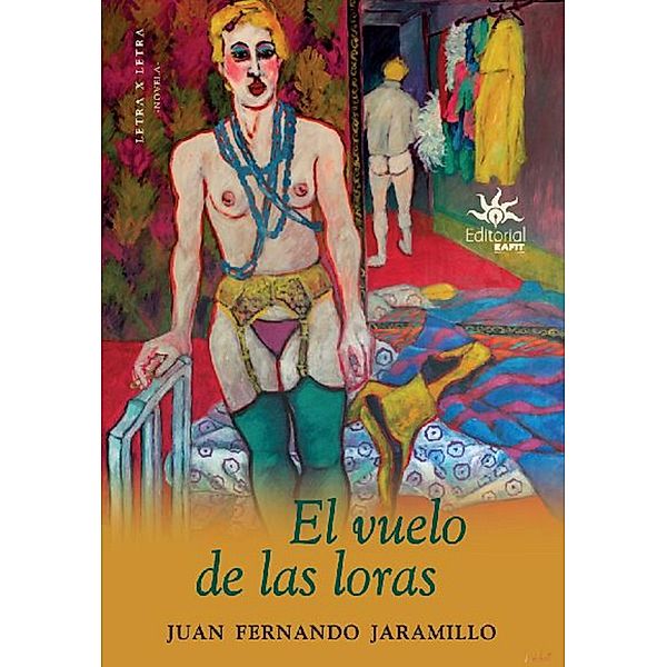 El vuelo de las loras, Juan Fernando Jaramillo