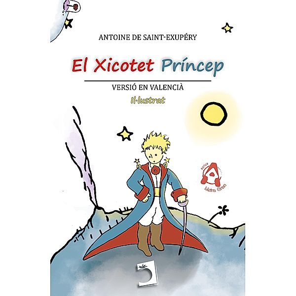 El Xicotet Príncep / Lletres Valencianes, Antoine de Saint-Exupéry