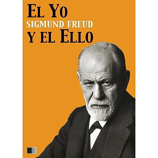 El Yo y el Ello, Sigmund Freud