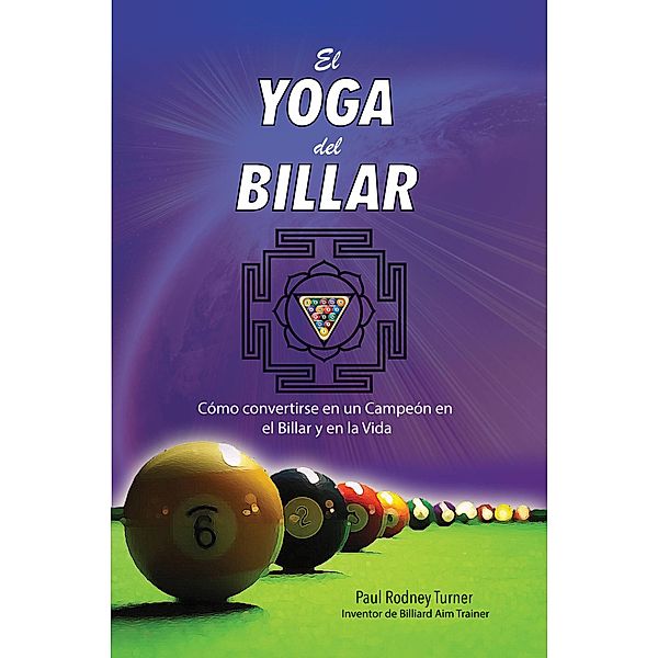 El Yoga del Billar, Paul Rodney Turner