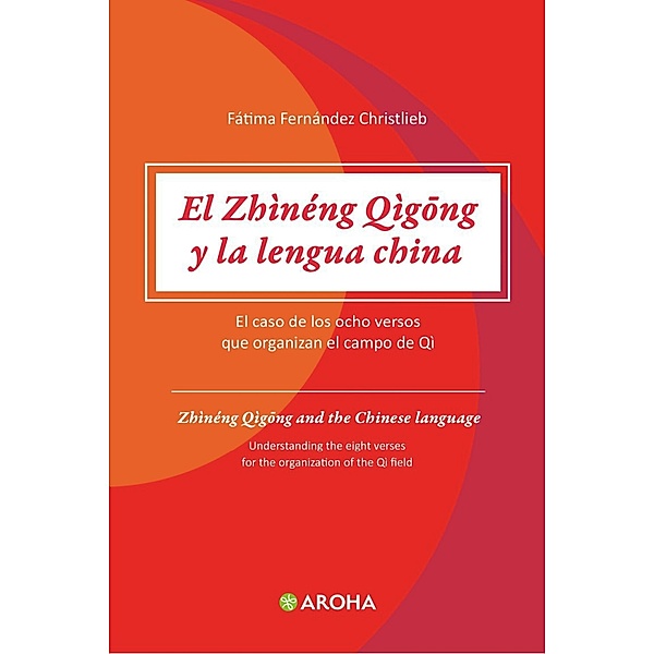 El Zhineng Qigong Y La Lengua China / El Zhineng Qigong Bd.1, Fátima Fernández Christlieb