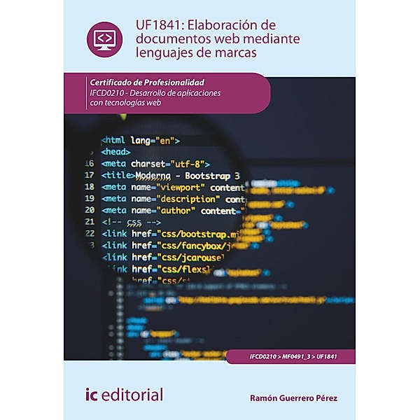 Elaboración de documentos web mediante lenguajes de marcas. IFCD0210, Ramón Guerrero Pérez