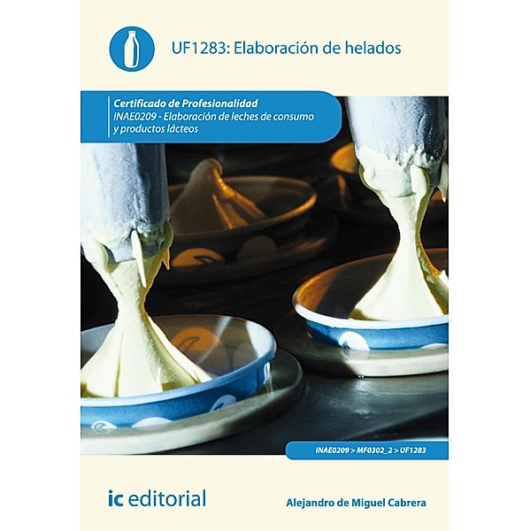 Elaboración de helados. INAE0209, Alejandro de Miguel Cabrera