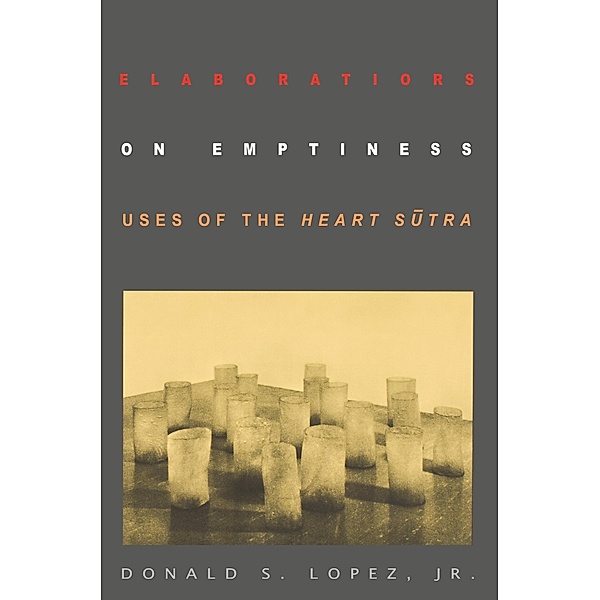 Elaborations on Emptiness, Donald S. Lopez Jr.