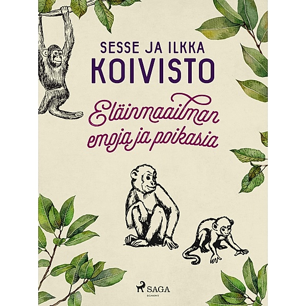 Eläinmaailman emoja ja poikasia, Sesse Koivisto, Ilkka Koivisto