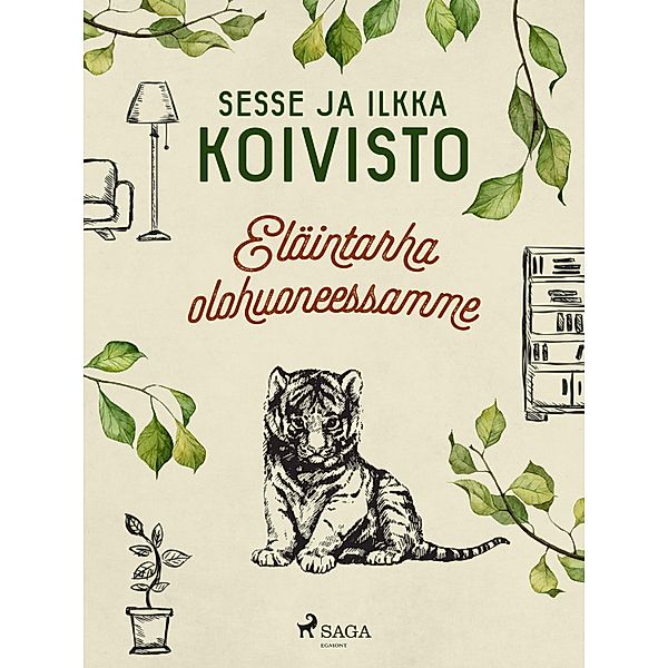 Eläintarha olohuoneessamme, Sesse Koivisto