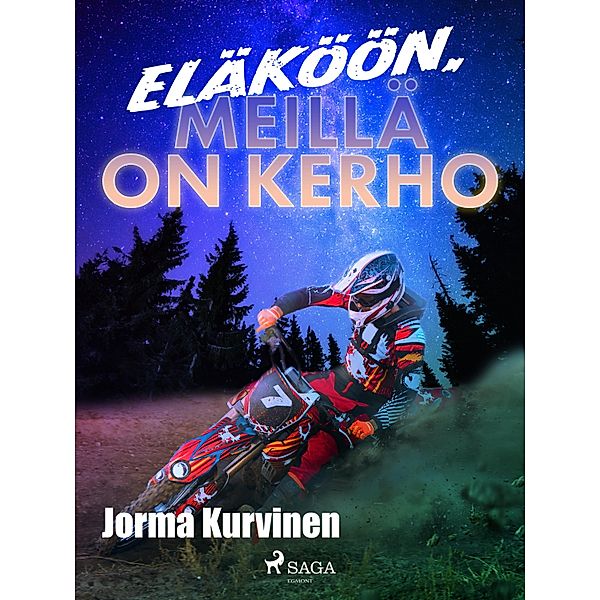 Eläköön, meillä on kerho / Trial-kerho Bd.1, Jorma Kurvinen