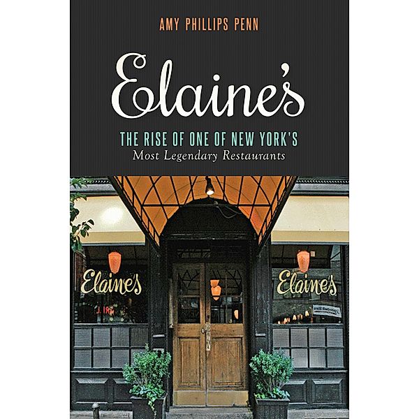 Elaine's, Amy Phillips Penn