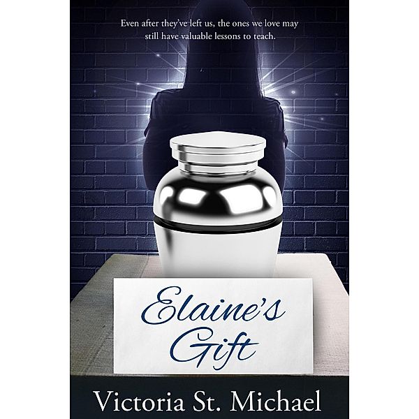 Elaine's Gift, Victoria St. Michael
