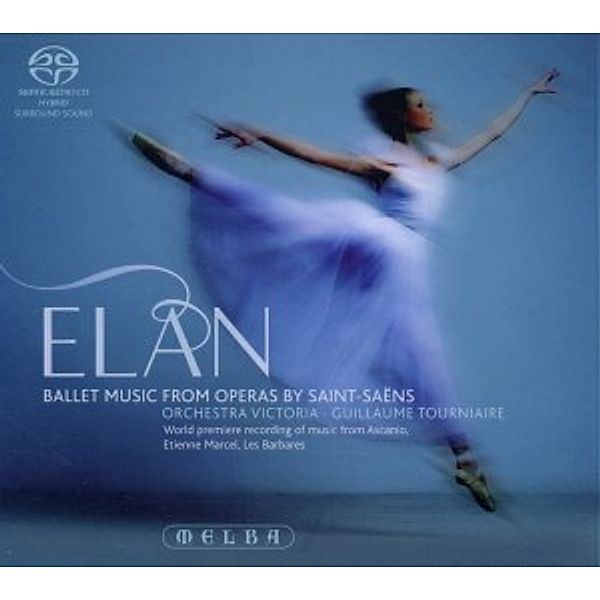 Elan-Ballettmusik Aus Opern Vo, Orchestra Victoria, Guillaume Tourniaire