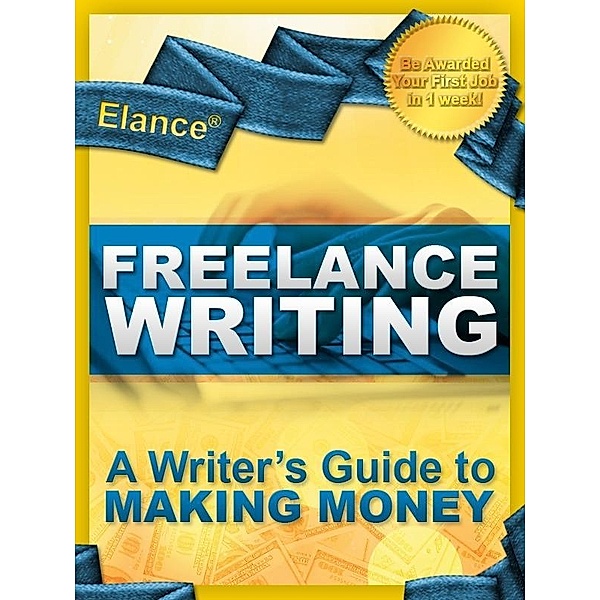 Elance Freelance Writing: A Writer's Guide to Making Money / Cali and Son Communications, Cali and Son Communications