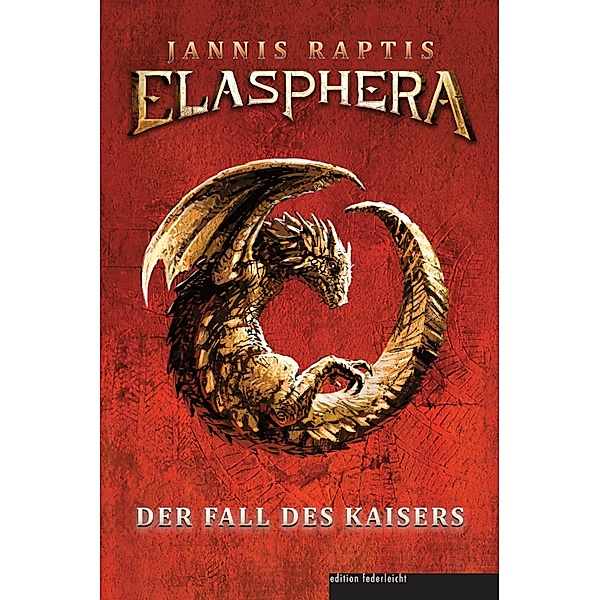 ELASPHERA - Der Fall des Kaisers / ELASPHERA Bd.1, Jannis Raptis