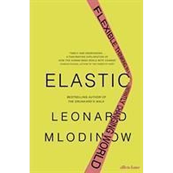 Elastic, Leonard Mlodinow