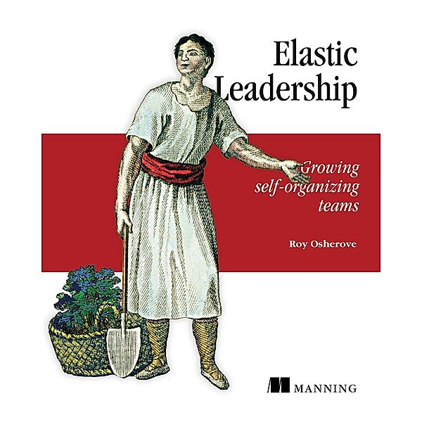 Elastic Leadership, Roy Osherove