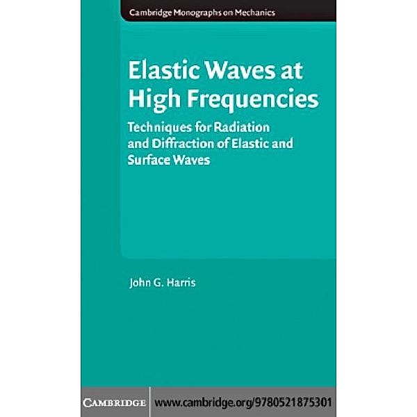 Elastic Waves at High Frequencies, John G. Harris