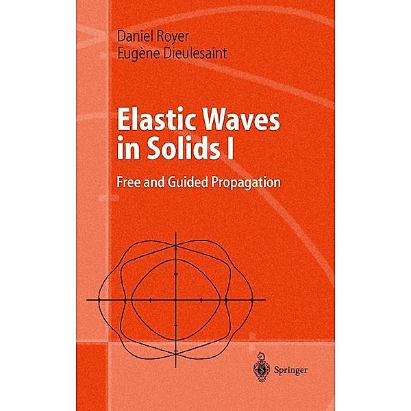 Elastic Waves in Solids I, Daniel Royer, Eugene Dieulesaint