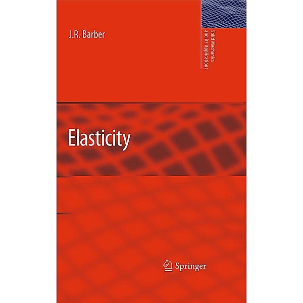 Elasticity / Solid Mechanics and Its Applications Bd.172, J. R. Barber