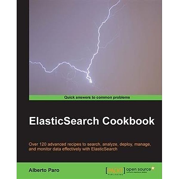 ElasticSearch Cookbook, Alberto Paro
