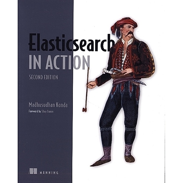 Elasticsearch in Action, Second Edition, Madhusudhan Konda