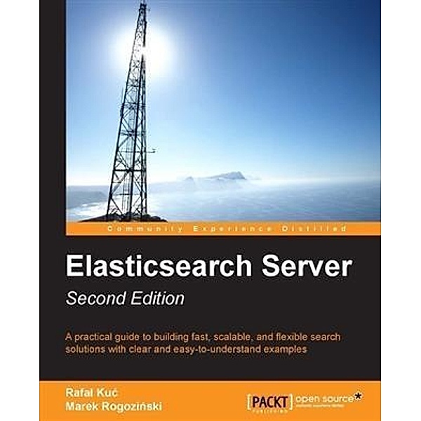 Elasticsearch Server, Rafal Kuc