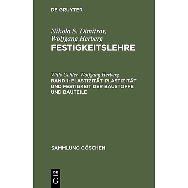 Elastizität, Plastizität und Festigkeit der Baustoffe und Bauteile, Willy Gehler, Wolfgang Herberg