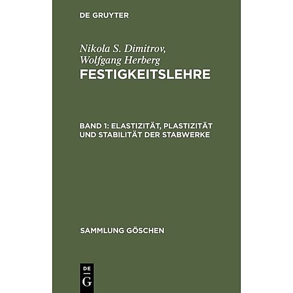 Elastizität, Plastizität und Stabilität der Stabwerke, Nikola S. Dimitrov, Wolfgang Herberg