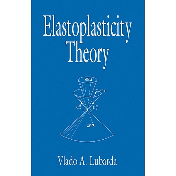 Elastoplasticity Theory, Vlado A. Lubarda